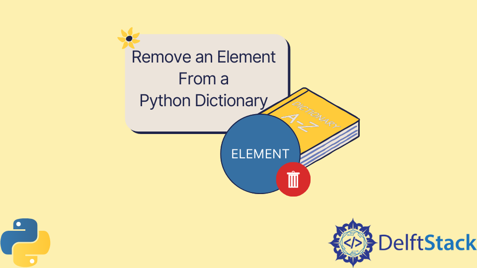 remove-an-element-from-a-python-dictionary-delft-stack